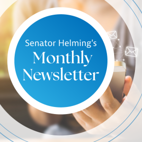 Senator Helming's Monthly Newsletter
